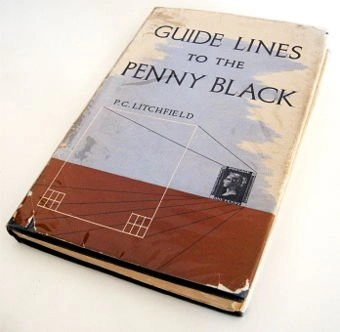 Guide Lines to the Penny Black by P.C. Litchfield